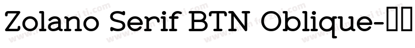 Zolano Serif BTN Oblique字体转换